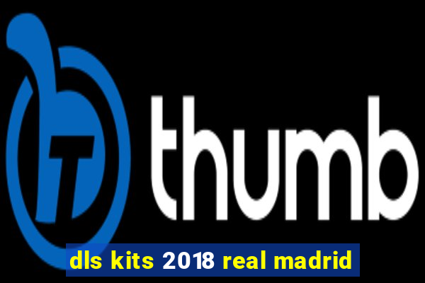 dls kits 2018 real madrid